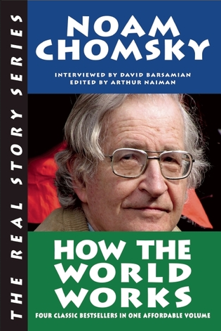 Book cover of How the World Works by Noam Chomsky Book cover of How the World Works by Noam Chomsky